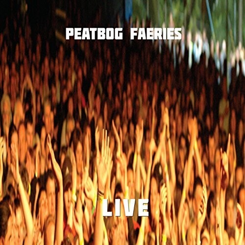 Peatbog Faeries - Live @ 25 - Music CD
