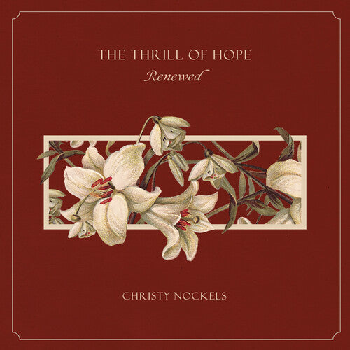 Nockels,christy - Thrill Of Hope Renewed - Music CD