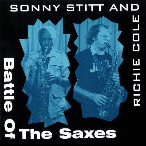 Stitt,sonny / Cole,richie - Battle Of The Saxes - Music CD