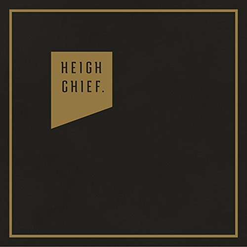 Heigh Chief - Heigh Chief - Vinyl Record