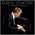 Foster,david - An Intimate Evening (live At The Orpheum Theatre) - Music CD