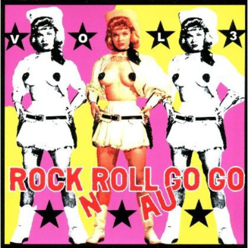 Rock N Roll Au Go Go 3 / Various - Rock N Roll Au Go Go 3 / Various - Music CD