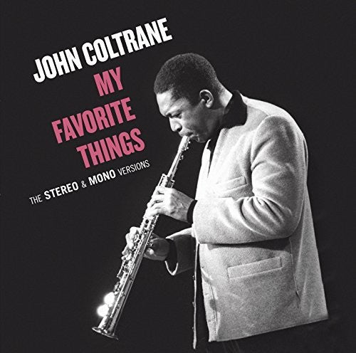 Coltrane,john - My Favorite Things: Mono & Stereo Original - Music CD