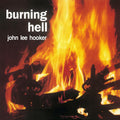 Hooker,john Lee - Burning Hell - Vinyl Record