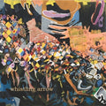 Whistling Arrow - Whistling Arrow - Vinyl Record