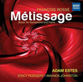 Estes / Rodgers - Metissage Music For Saxophone & Piano - Music CD