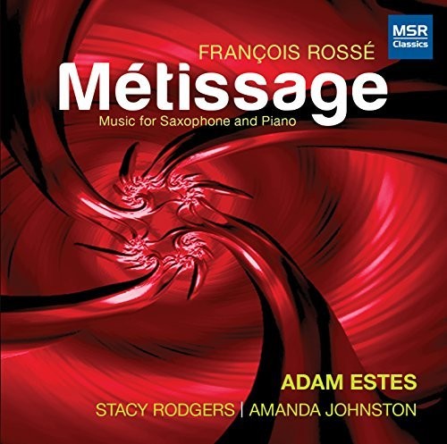 Estes / Rodgers - Metissage Music For Saxophone & Piano - Music CD