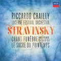 Stravinsky / Chailly / Lucerne Festival Orchestra - Chant Funebre / Le Sacre De Printemps - Music CD