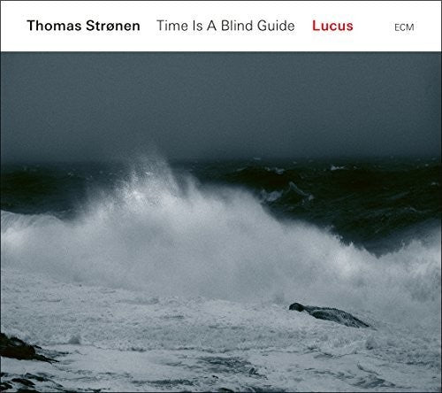 Stronen,thomas / Time Is A Blind Guide - Lucus - Music CD