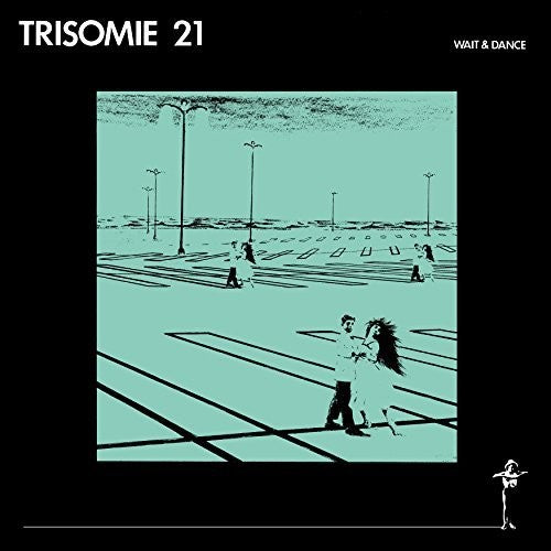 Trisomie 21 - Wait And Dance - Vinyl Record