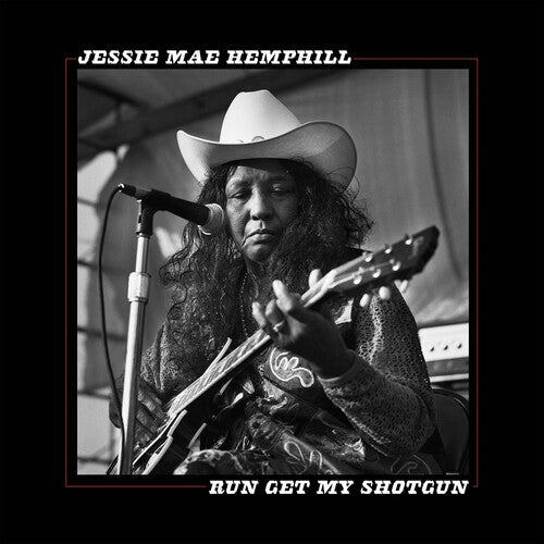 Hemphill,jessie Mae - Run Get My Shotgun - Music CD