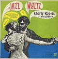 Shorty Rogers - Jazz Waltz [180 Gram]
