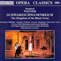 Wagner - Schwarzschwanreich: The Kingdom Of The Black Swan - Music CD
