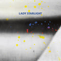 Lady Starlight - Which One Of Us Is Me - Vinyl Record