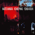 Kawabata,makoto / Pinhas,richard / Yoshida,tatsuya - Trax - Music CD