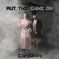 Cocorosie - Put The Shine On - Music CD