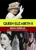 Queen Elizabeth Ii Reign Supreme : Unauthorized - Queen Elizabeth Ii Reign Supreme : Unauthorized - DVD