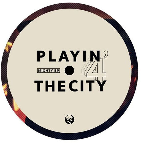 Playin 4 The City - Mighty - Vinyl Record