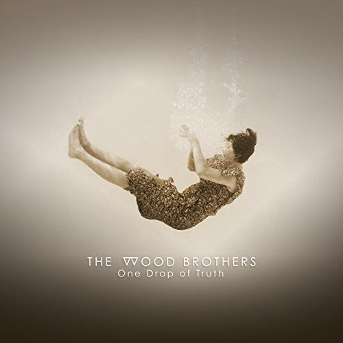 Wood Brothers - One Drop Of Truth - Music CD