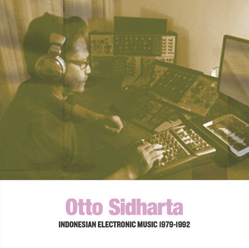 Sidharta,otto - Indonesian Electronic Music 1979-1992 - Music CD