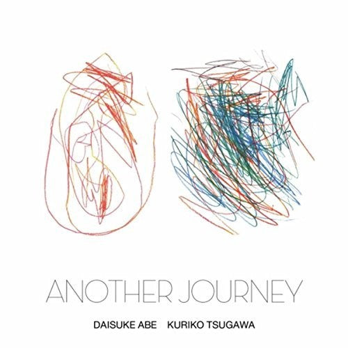 Daisuke Abe / Kuriko Tsugawa - Another Journey - Music CD