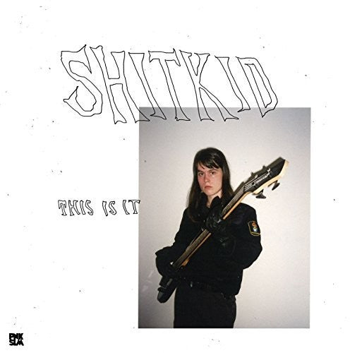 Shitkid - This Is It (six Song Ep) - Vinyl Record
