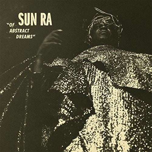 Sun Ra - Of Abstract Dreams - Music CD