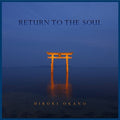 Okano,hiroki - Return To The Soul - Music CD