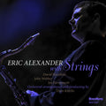 Eric Alexander With Strings Music CD