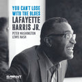 Harris Jr,lafayette - You Can't Lose With The Blues - Music CD