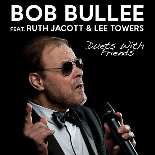 Bullee,bob - Duets With Friends