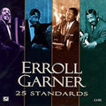 Garner,erroll - 25 Standards - Music CD