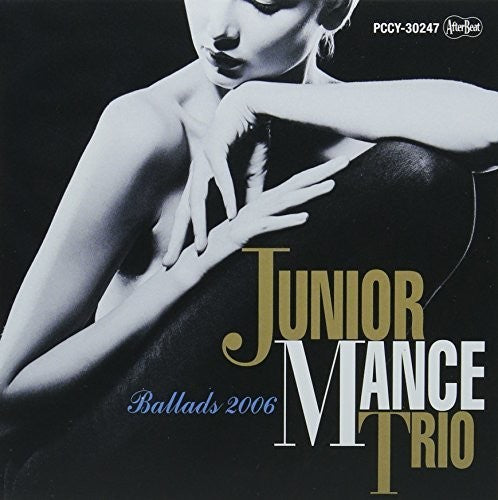 Mance,junior - Ballads 2006 - Music CD