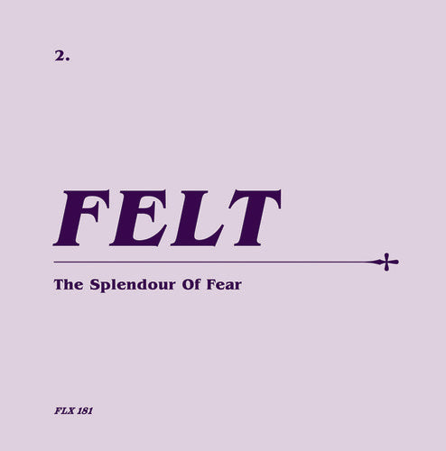 Felt - Splendour Of Fear - Music CD