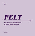 Felt - Strange Idols Pattern & Other Short Stories - Music CD