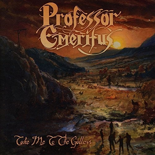 Professor Emeritus - Take Me To The Gallows - Music CD