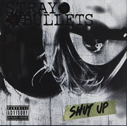 Stray Bullets - Shut Up - Music CD