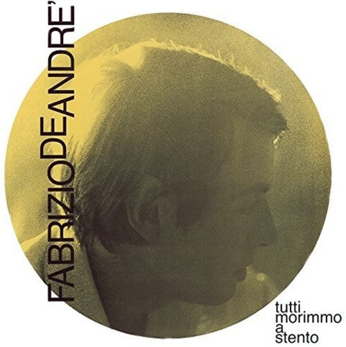 De Andre,fabrizio - Tutti Morimmo A Stento - Vinyl Record