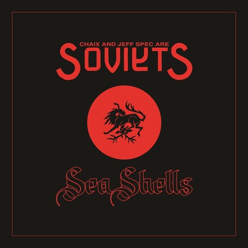 Soviets (chaix & Jeff Spec) - Sea Shells - Vinyl Record