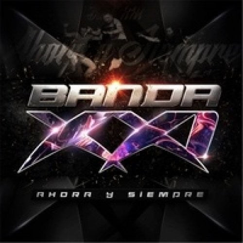 Banda Xxx - Ahora Y Siempre - Music CD