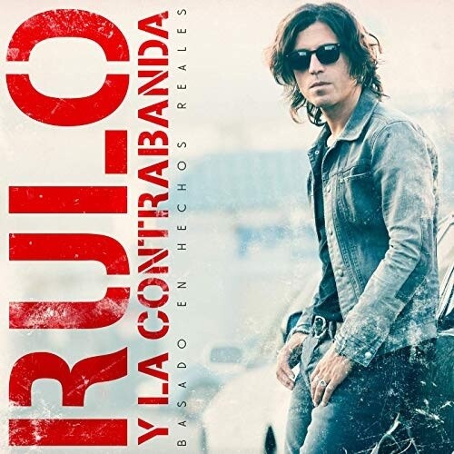 Rulo Y La Contrabanda - Basado En Hechos Rales - Vinyl Record