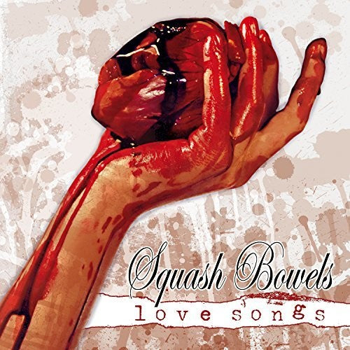 Squash Bowels - Love Songs - Music CD