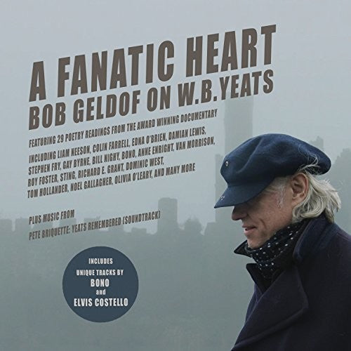 Fanatic Heart: Geldof On Yeats / O.s.t. - Fanatic Heart: Geldof On Yeats / O.s.t. - Music CD