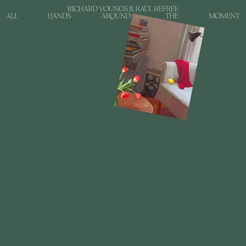 Youngs,richard / Refree,raul - All Hands Around The Moment - Vinyl Record