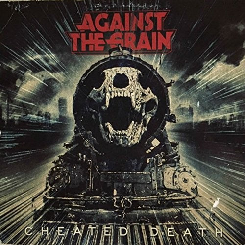 Against The Grain - Cheated Death - Music CD