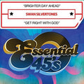 Swan Silvertones - Brighter Day Ahead / Get Right With God - Music CD