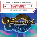 Mt Carmel Baptist Church Choir No 1 - Come On Don't You Want To Go / Do You Know My - Music CD