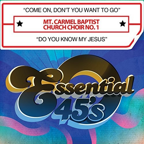 Mt Carmel Baptist Church Choir No 1 - Come On Don't You Want To Go / Do You Know My - Music CD