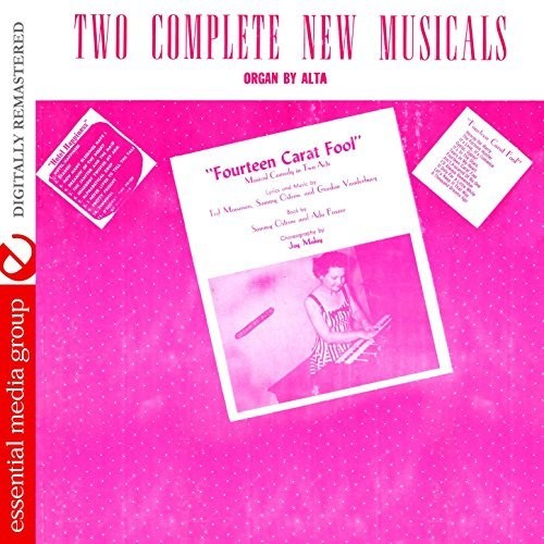 Alta - Two Complete Musicals: Fourteen Carat Fool & - Music CD