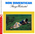 Strings Unlimited - Non Dimenticar (johnny Kitchen Presents Strings - Music CD